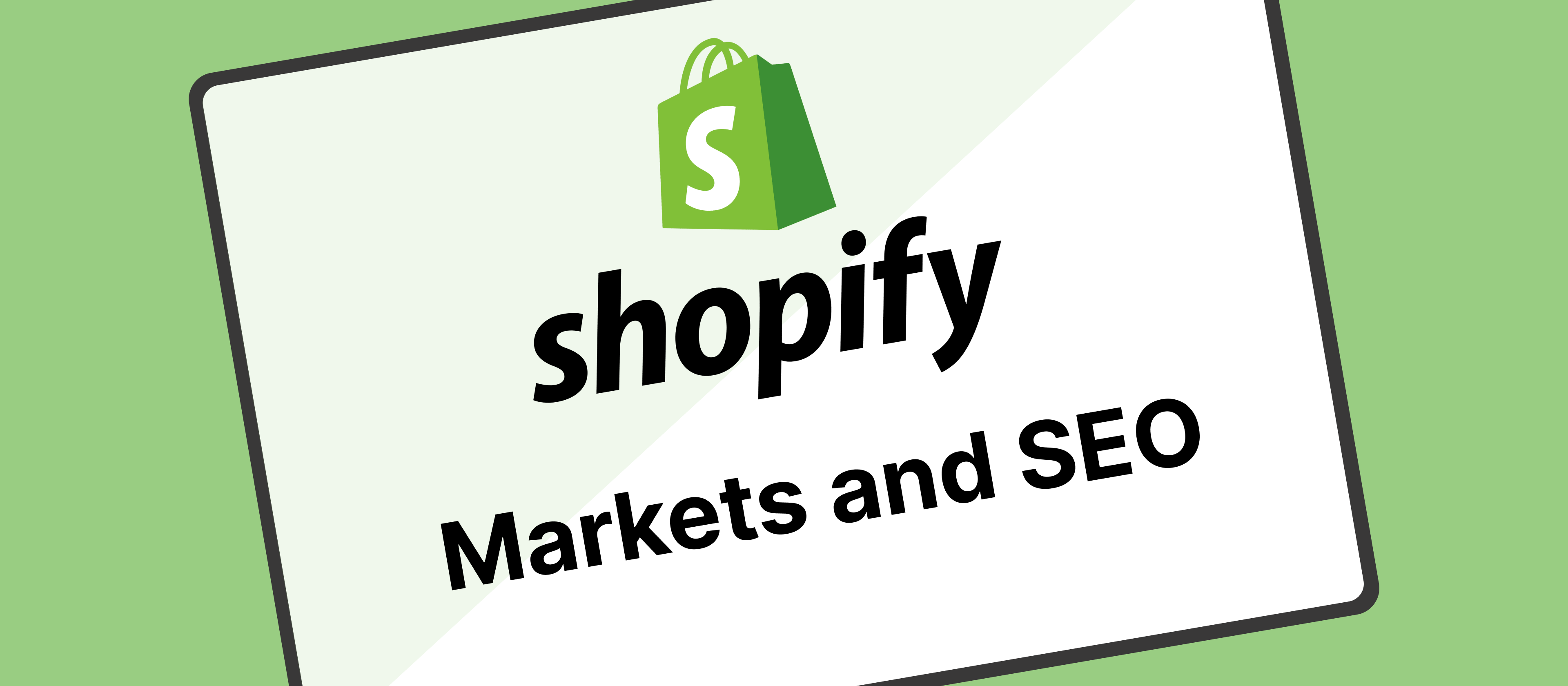 Using Shopify Markets As Part Of Your International SEO Strategy