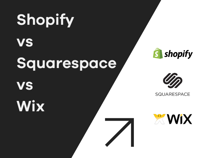 Shopify vs Wix vs Squarespace